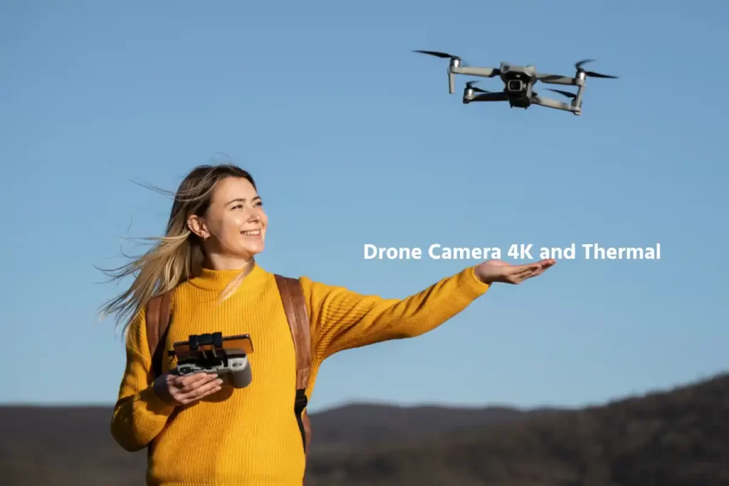 Drone Camera 4K and Thermal